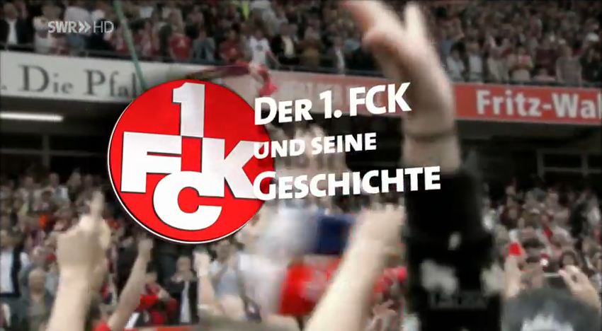 Rückblick Der 1. FC Kaiserslautern und seine Geschichte